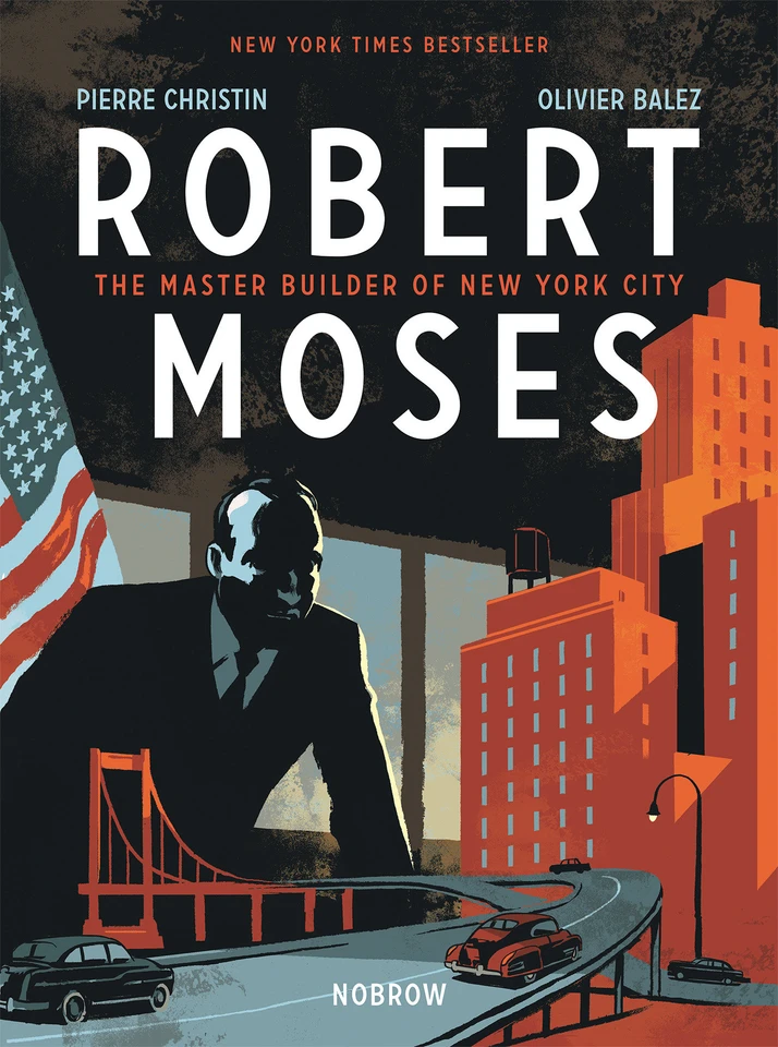 Robert Moses: The Master Builder of New York City book cover by Pierre Christin