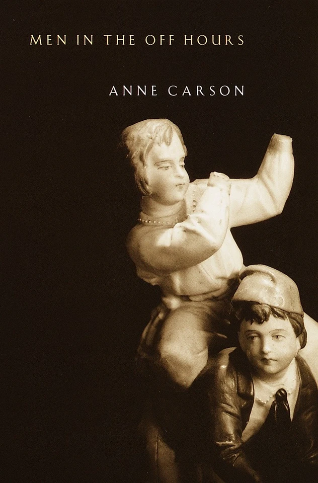 Men in the Off Hours (Vintage Contemporaries) book cover by Anne Carson