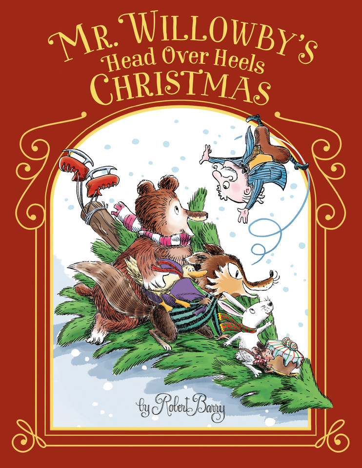 Mr. Willowby's Head Over Heels Christmas (Mr. Willowby) book cover by Robert Barry