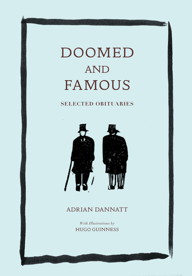 Doomed and Famous: Selected Obituaries book cover by Adrian Dannatt