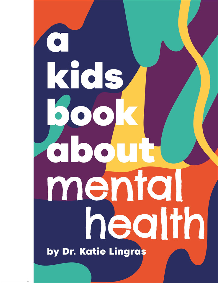 A Kids Book About Mental Health (A Kids Book) book cover by Katie Lingras