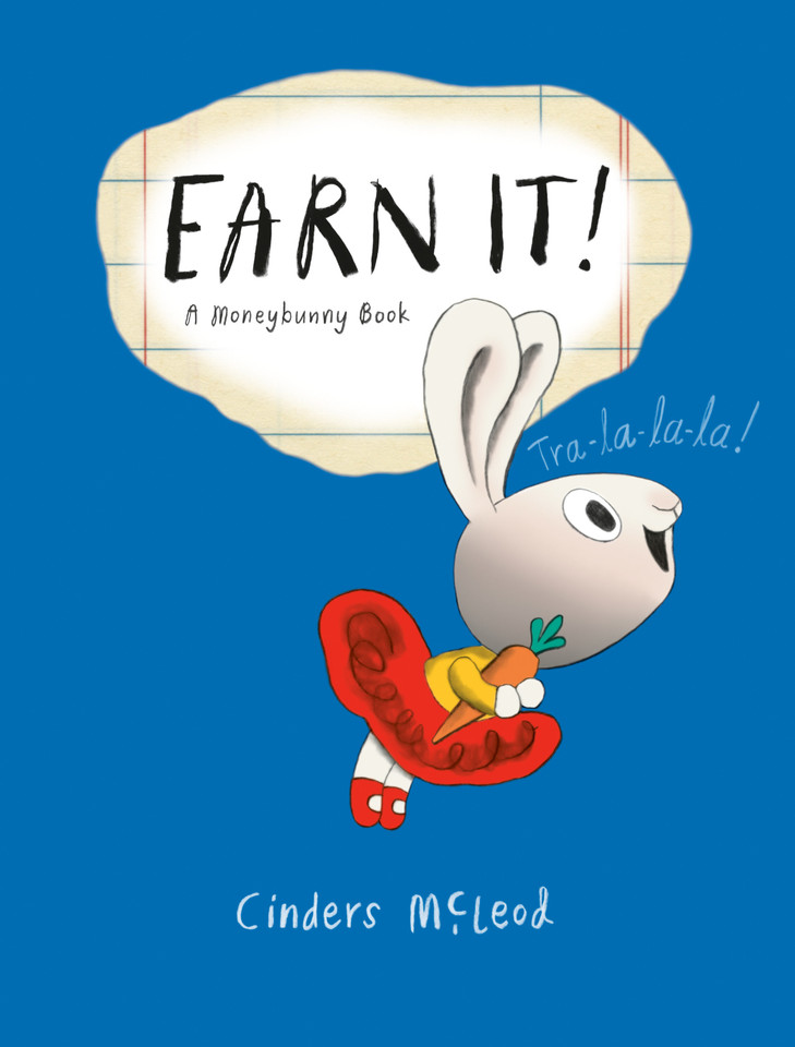 Earn It! (A Moneybunny Book) book cover by Cinders McLeod