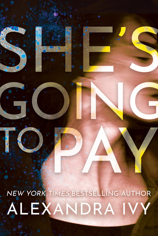 She's Going to Pay book cover by Alexandra Ivy