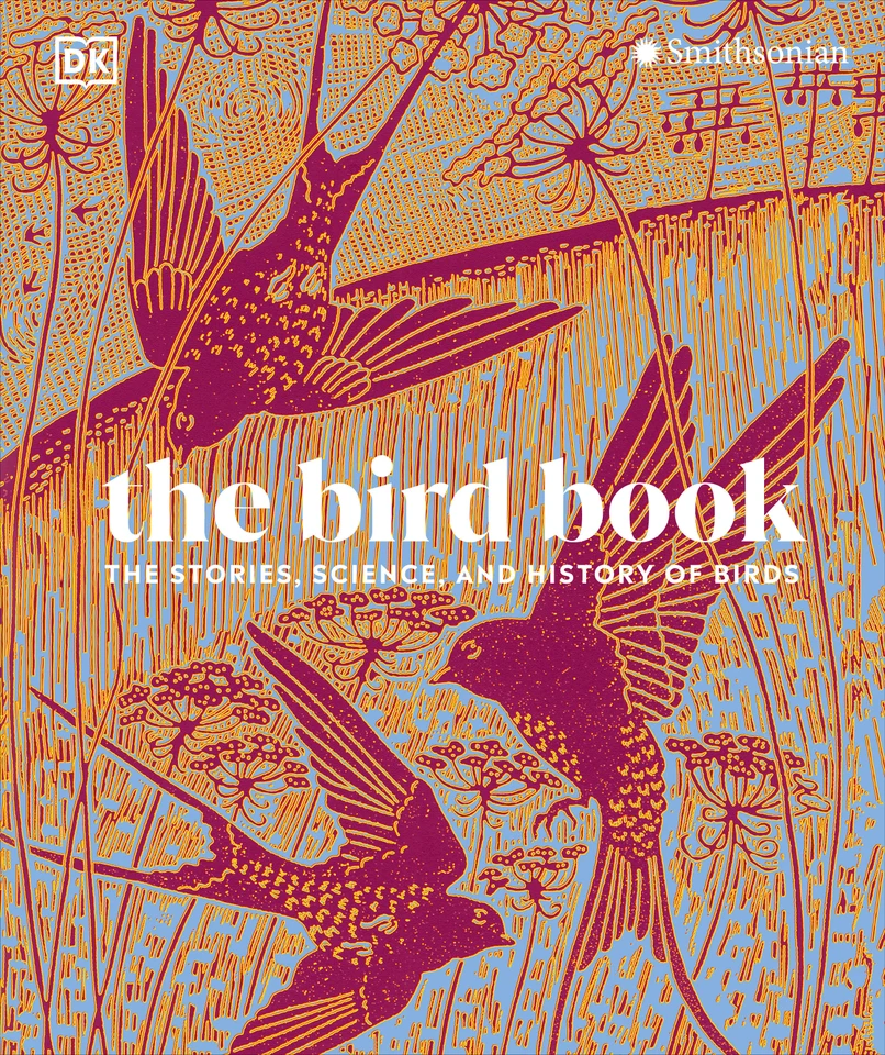 The Bird Book: The Stories, Science, and History of Birds (DK Nature Books) book cover by DK