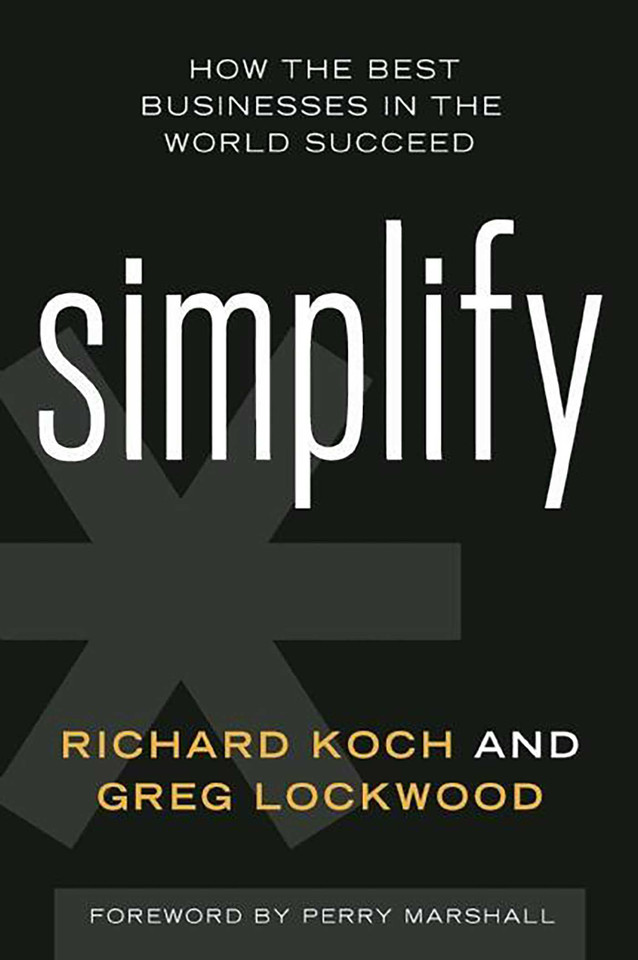 Simplify: How the Best Businesses in the World Succeed book cover by Richard Koch, Greg Lockwood