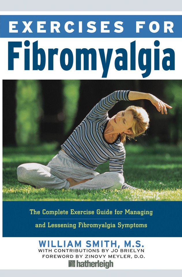 Exercises for Fibromyalgia: The Complete Exercise Guide for Managing and Lessening Fibromyalgia Symptoms (Exercises for) book cover by William Smith