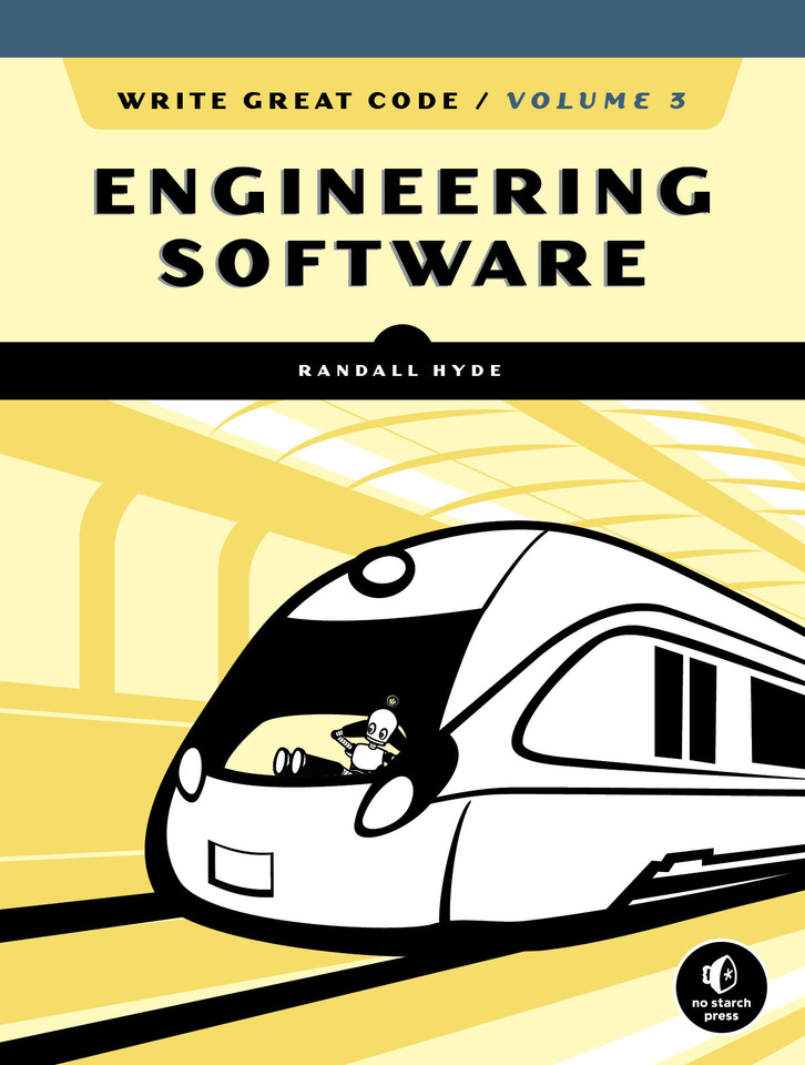 Write Great Code, Volume 3: Engineering Software book cover by Randall Hyde