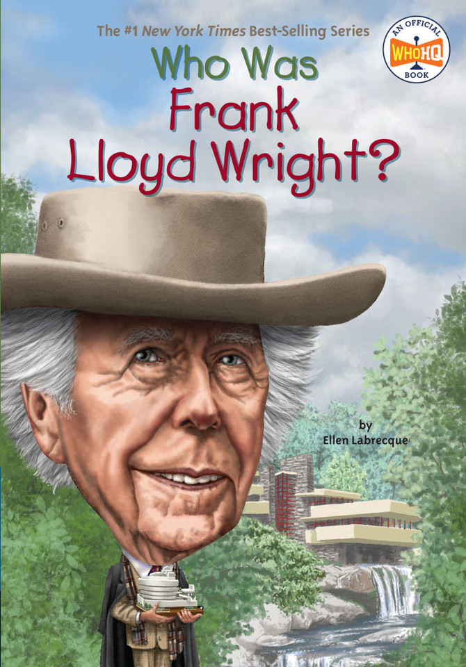 Who Was Frank Lloyd Wright? (Who Was?) book cover by Ellen Labrecque, Who HQ