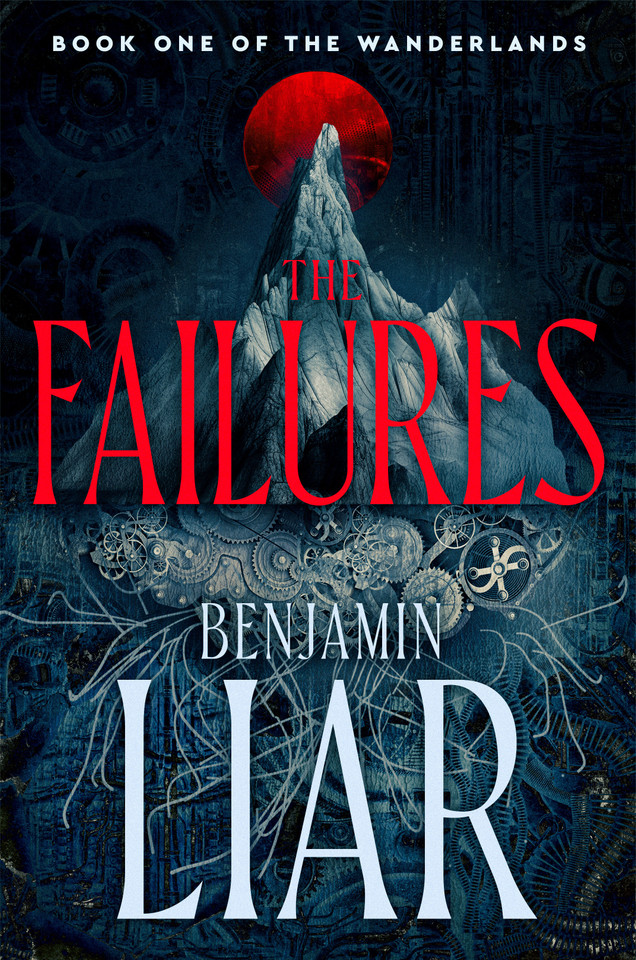 The Failures (WANDERLANDS) book cover by Benjamin Liar