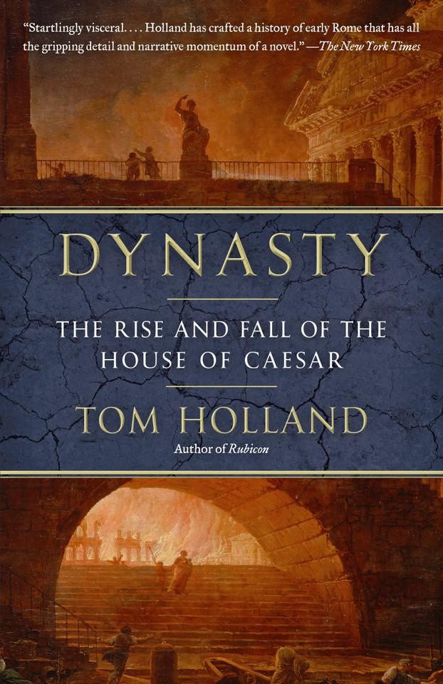 Dynasty: The Rise and Fall of the House of Caesar book cover by Tom Holland