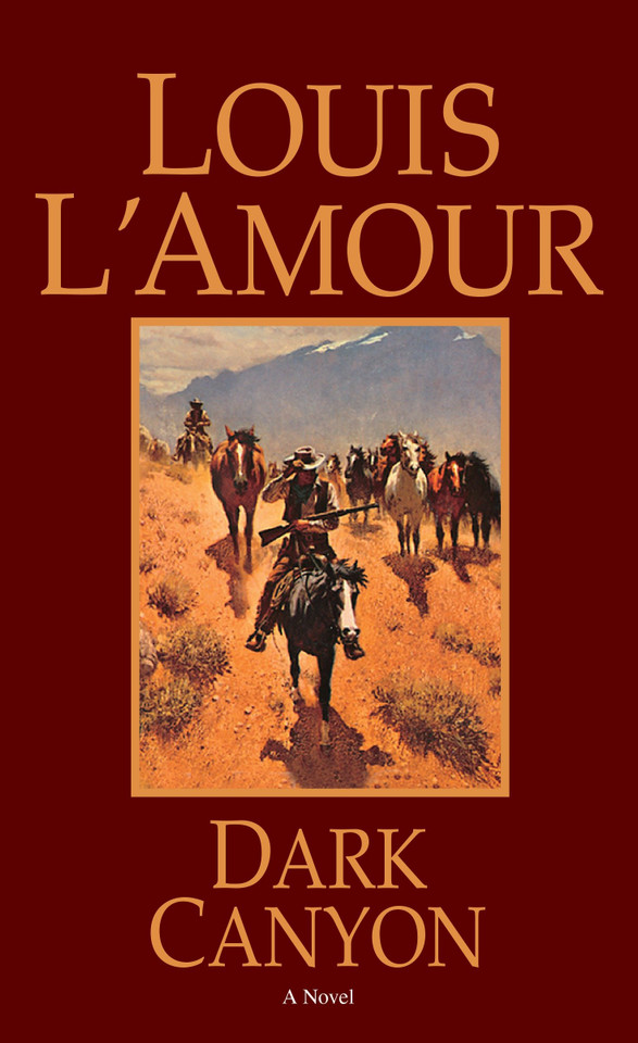 Dark Canyon: A Novel book cover by Louis L'Amour