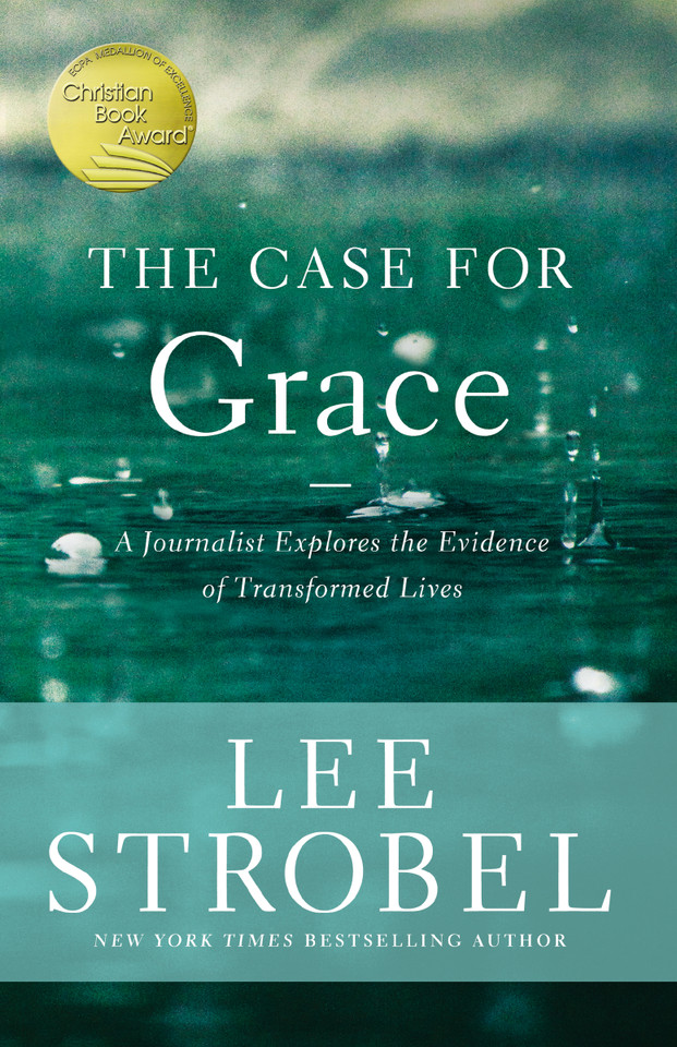 The Case for Grace: A Journalist Explores the Evidence of Transformed Lives book cover by Lee Strobel