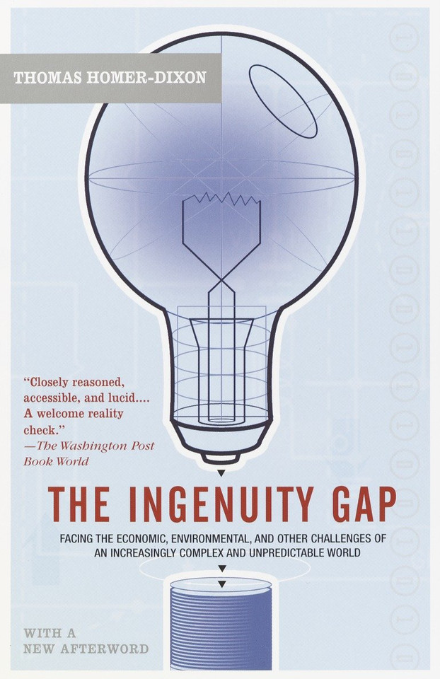 The Ingenuity Gap: Facing the Economic, Environmental, and Other Challenges of an Increasingly Complex and Unpredictable Future book cover by Thomas Homer-Dixon