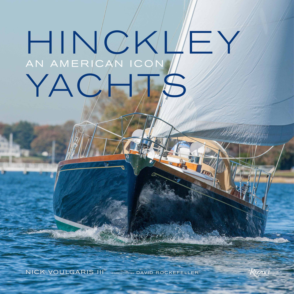 Hinckley Yachts: An American Icon book cover by Nick Voulgaris III