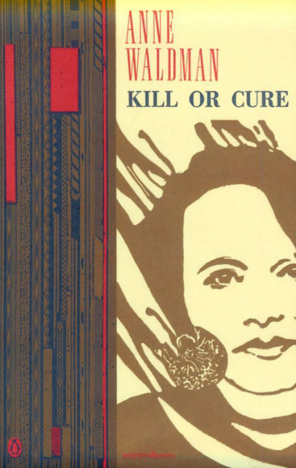 Kill or Cure (Penguin Poets) book cover by Anne Waldman