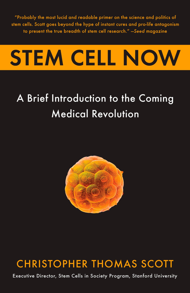 Stem Cell Now: A Brief Introduction to the Coming of Medical Revolution book cover by Christopher Thomas Scott