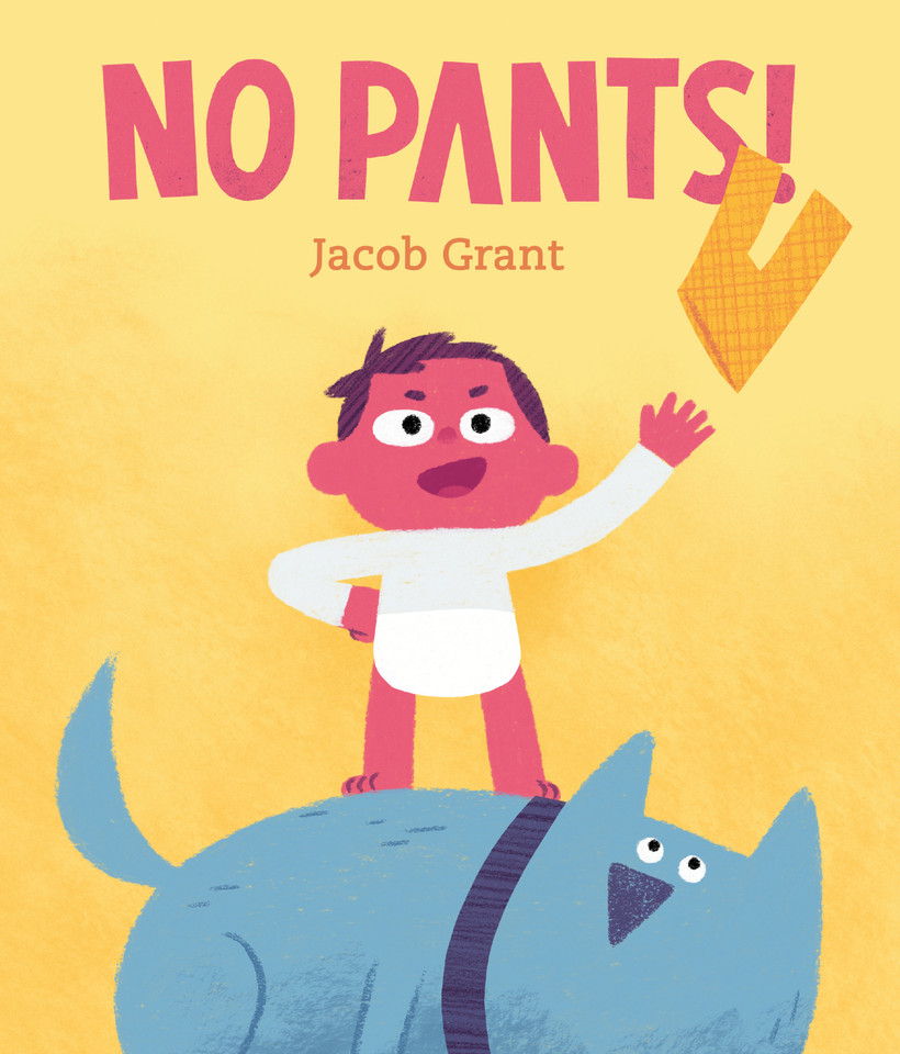No Pants! book cover by Jacob Grant