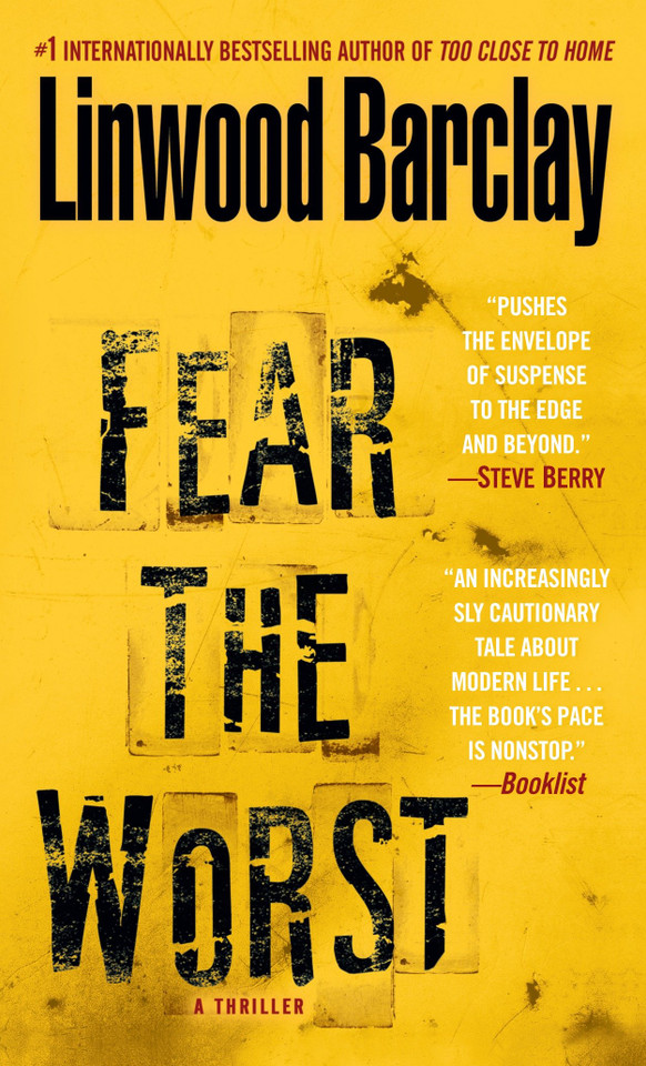 Fear the Worst: A Thriller book cover by Linwood Barclay