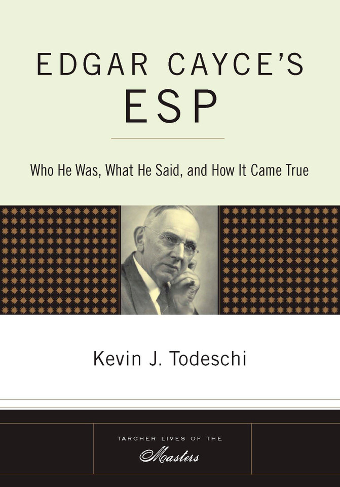 Edgar Cayce's ESP: Who He Was, What He Said, and How it Came True book cover by Kevin J. Todeschi