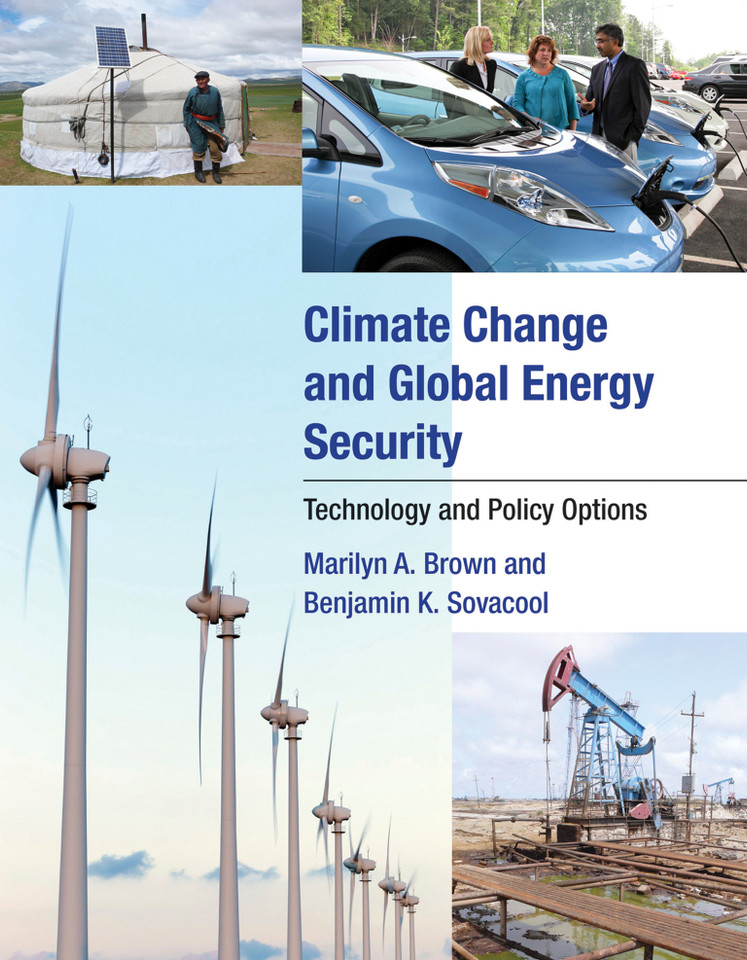 Climate Change and Global Energy Security: Technology and Policy Options book cover by Marilyn A. Brown, Benjamin K. Sovacool