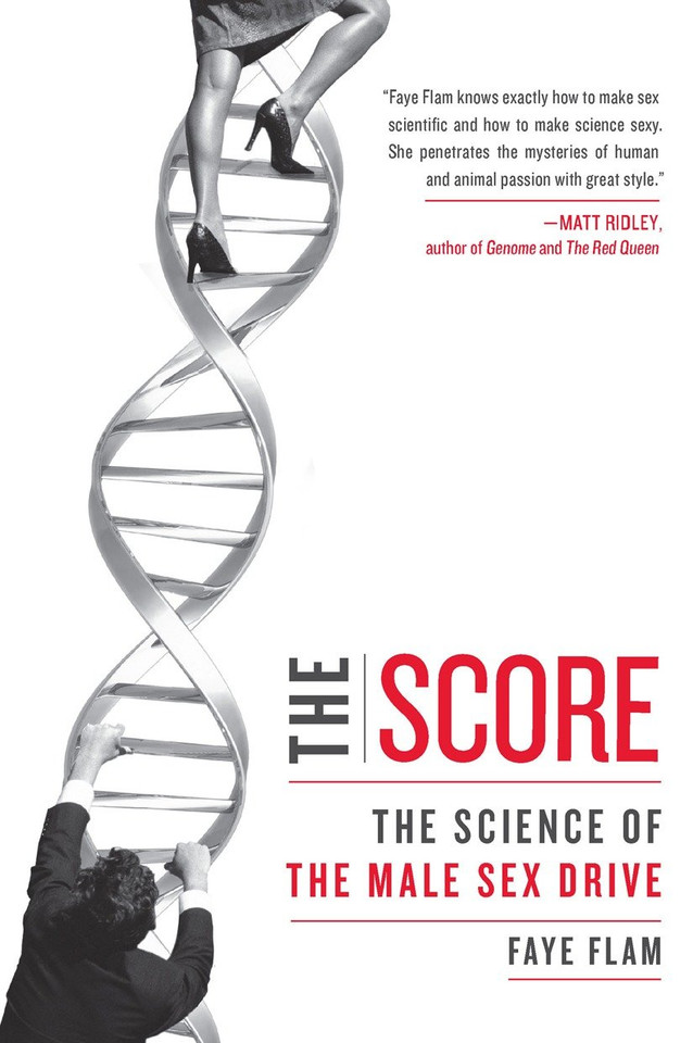 The Score: The Science of the Male Sex Drive book cover by Faye Flam