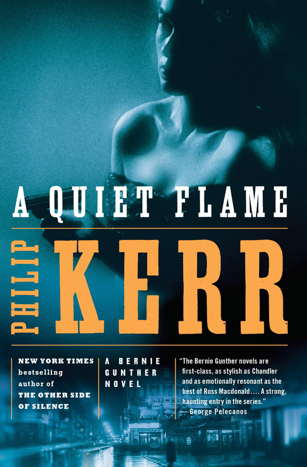 A Quiet Flame: A Bernie Gunther Novel (A Bernie Gunther Novel) book cover by Philip Kerr