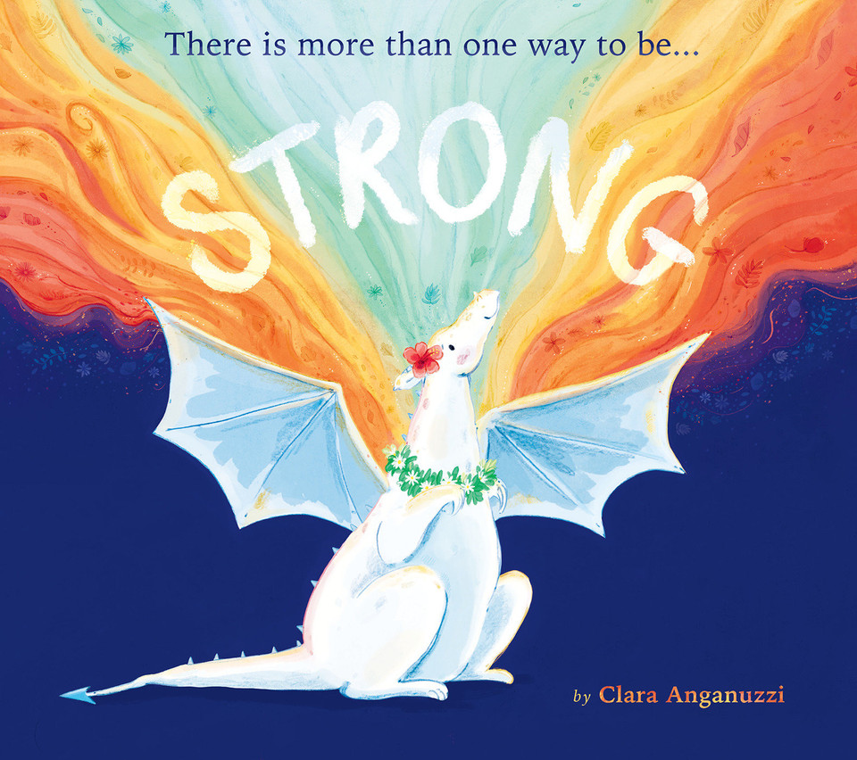 Strong: There is more than one way to be... book cover by Clara Anganuzzi