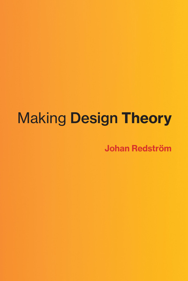 Making Design Theory (Design Thinking, Design Theory) book cover by Johan Redstrom