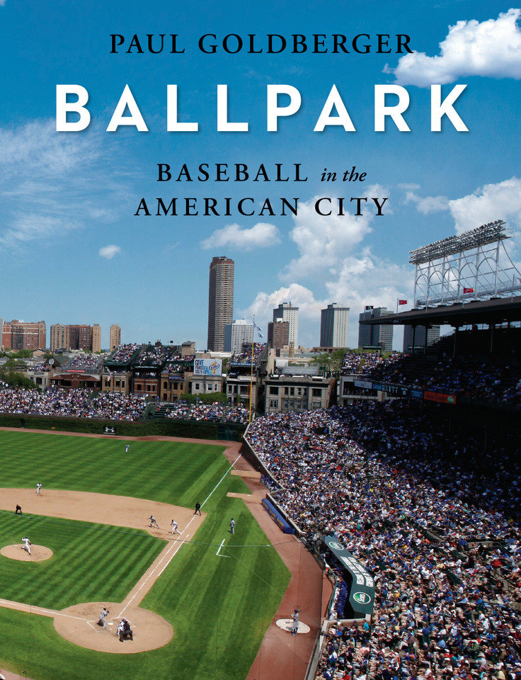 Ballpark: Baseball in the American City book cover by Paul Goldberger