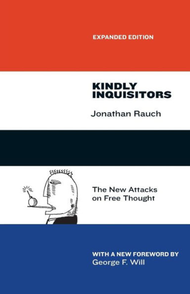 Kindly Inquisitors: The New Attacks on Free Thought, Expanded Edition Cover