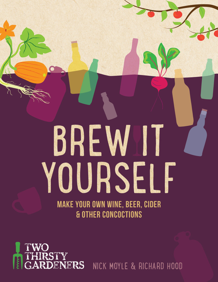 Brew it Yourself: Make your own beer, wine, cider and other concoctions book cover by Richard Hood, Nick Moyle