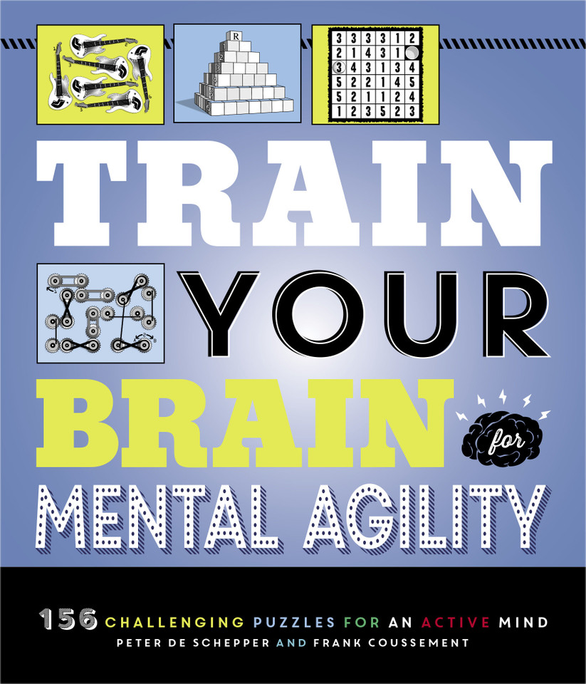 Train Your Brain: Mental Agility: 156 Puzzles for an Active Mind book cover by Peter De Schepper, Frank Coussement
