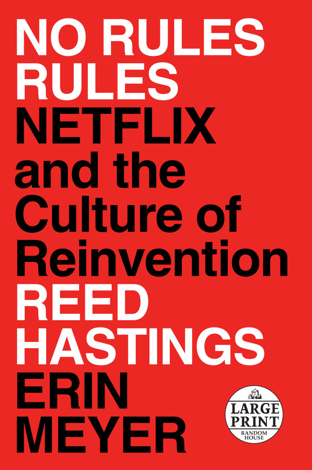 No Rules Rules: Netflix and the Culture of Reinvention book cover by Reed Hastings, Erin Meyer