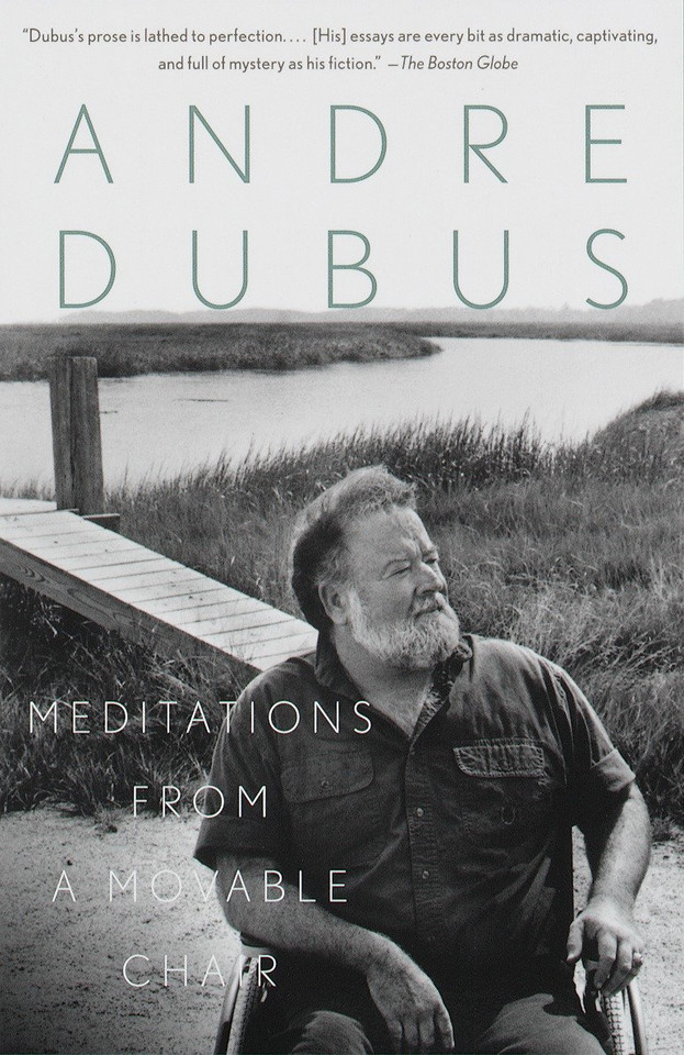 Meditations from a Movable Chair: Essays (Vintage Contemporaries) book cover by Andre Dubus