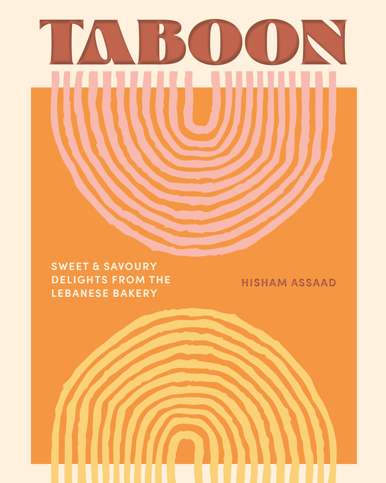 Taboon: Sweet & Savoury Delights from the Lebanese Bakery book cover by Hisham Assaad