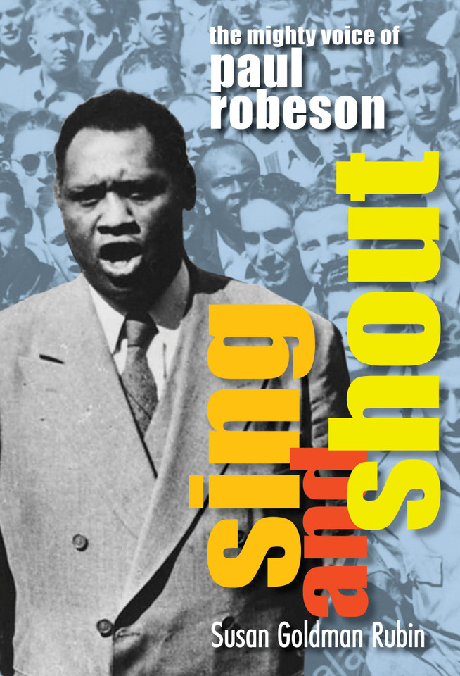 Sing and Shout: The Mighty Voice of Paul Robeson book cover by Susan Goldman Rubin