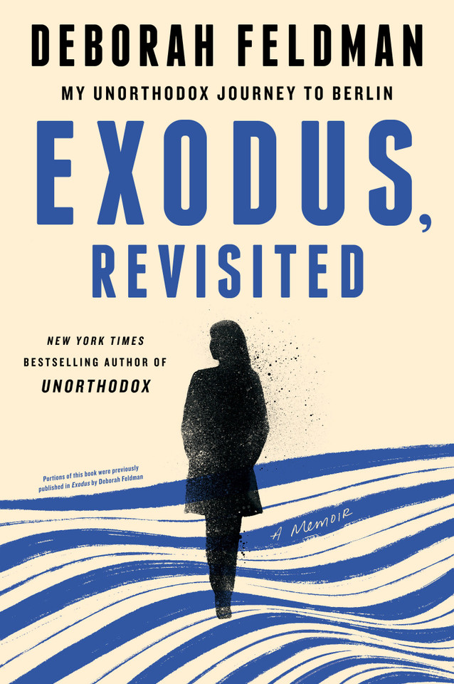 Exodus, Revisited: My Unorthodox Journey to Berlin book cover by Deborah Feldman