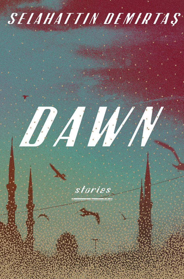 Dawn: Stories book cover by Selahattin Demirtas