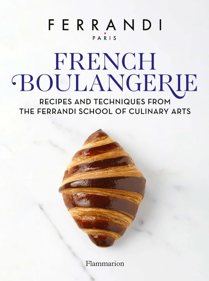 French Boulangerie: Recipes and Techniques from the Ferrandi School of Culinary Arts book cover by FERRANDI Paris