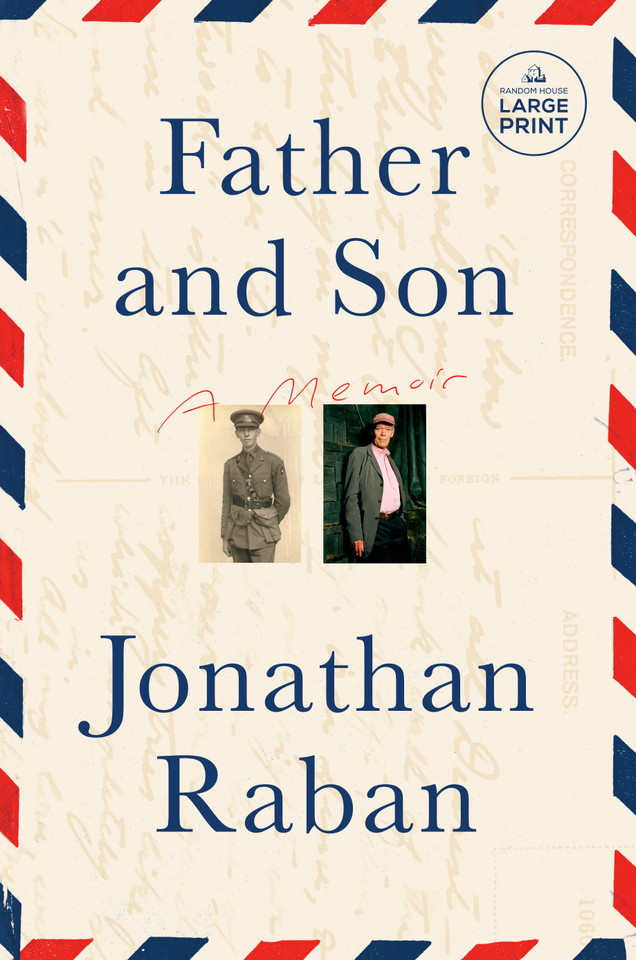 Father and Son: A Memoir book cover by Jonathan Raban