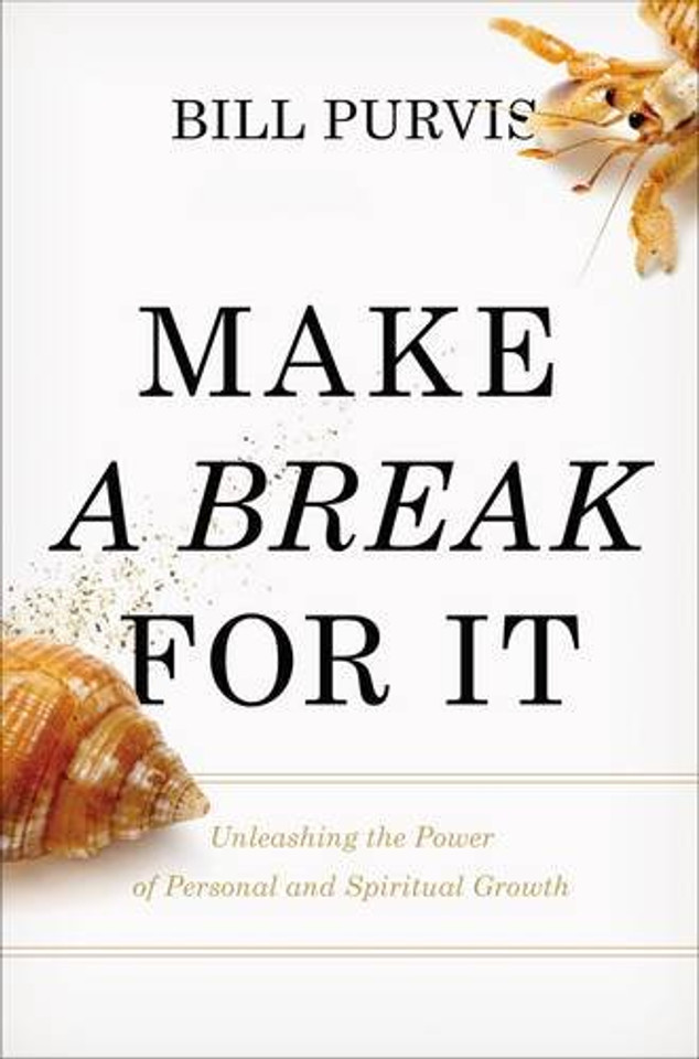 Make a Break for It: Unleashing the Power of Personal and Spiritual Growth Cover