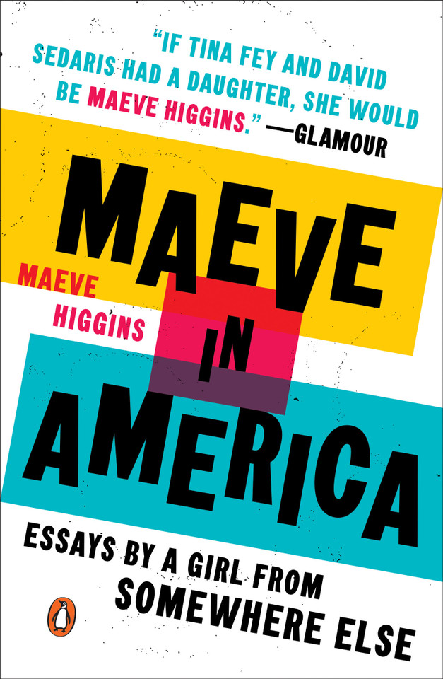 Maeve in America: Essays by a Girl from Somewhere Else book cover by Maeve Higgins