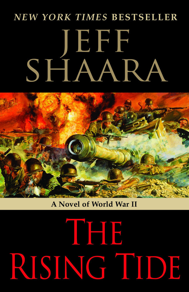 The Rising Tide: A Novel of World War II (World War II) book cover by Jeff Shaara