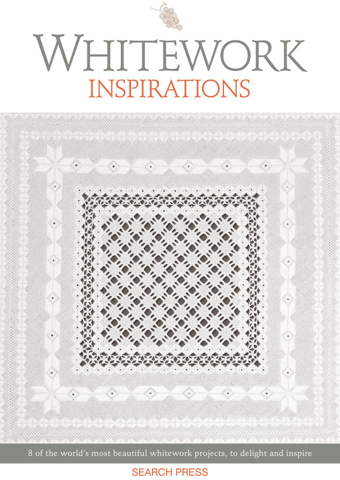 Whitework Inspirations: 8 of the world’s most beautiful whitework projects, to delight and inspire book cover by Inspirations Studio