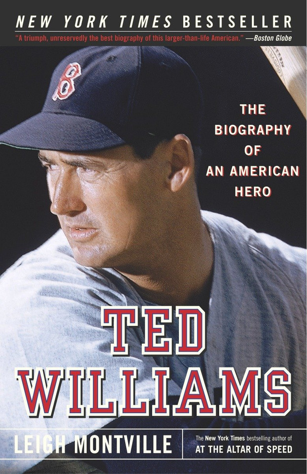 Ted Williams: The Biography of an American Hero book cover by Leigh Montville