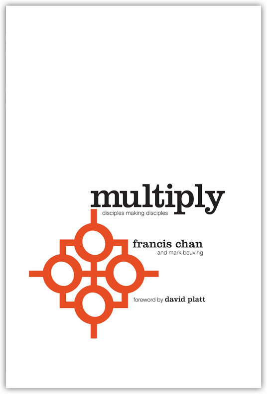 Multiply: Disciples Making Disciples book cover by Francis Chan, Mark Beuving