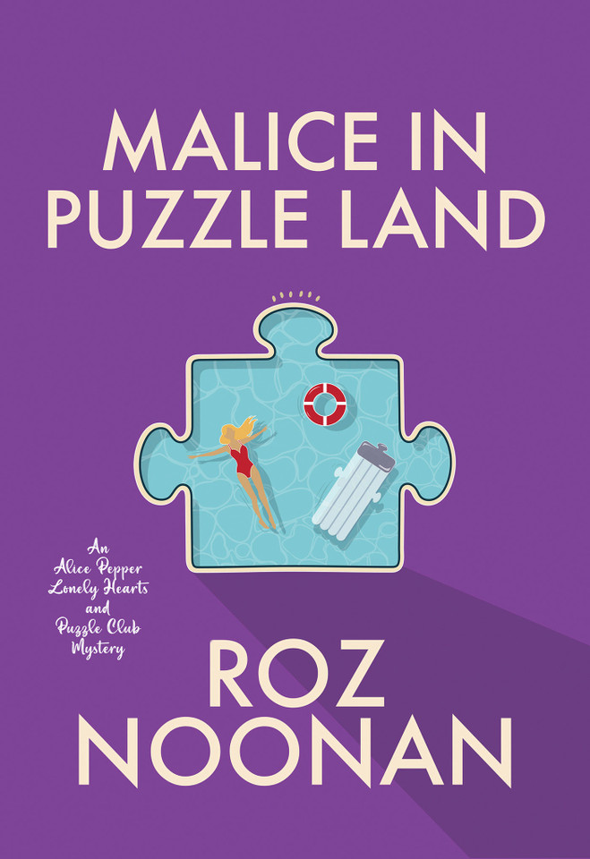 Malice in Puzzle Land (An Alice Pepper Lonely Hearts and Puzzle Club Mystery) book cover by Roz Noonan