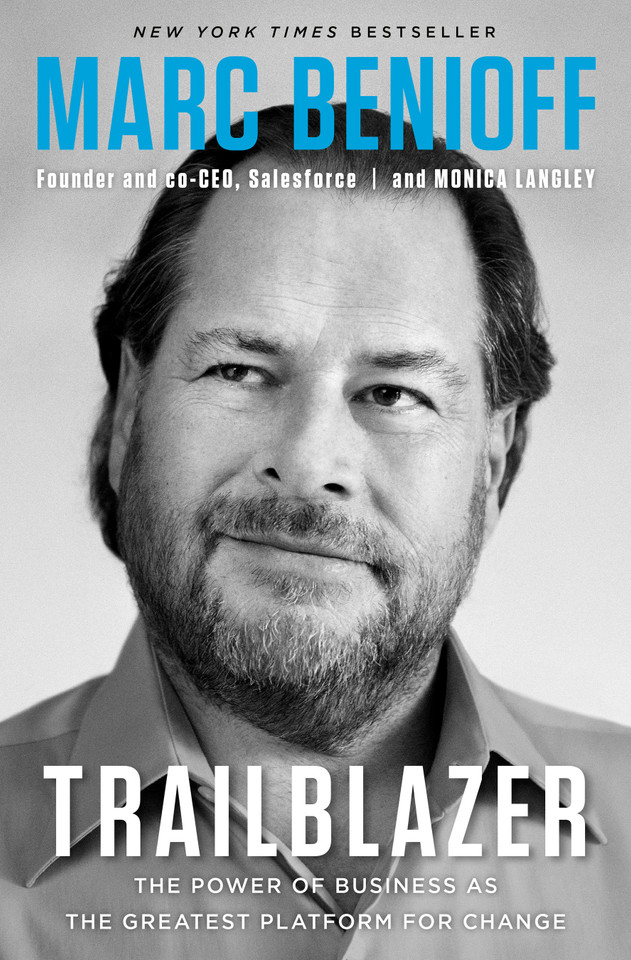 Trailblazer: The Power of Business as the Greatest Platform for Change book cover by Marc Benioff, Monica Langley