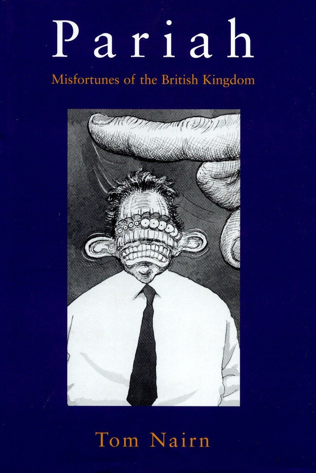 Pariah: Misfortunes of The British Kingdom book cover by Tom Nairn