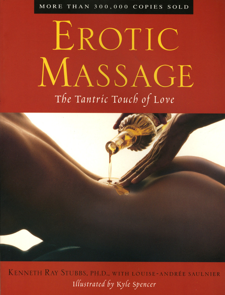 Erotic Massage: The Tantric Touch of Love book cover by Kenneth Ray Stubbs
